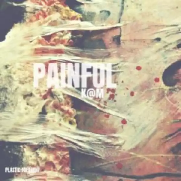 Kam - Painful